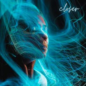 Closer
