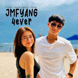 Jmfyang 4ever