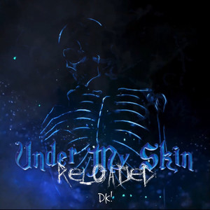 Under My Skin (Reloaded) [Explicit]