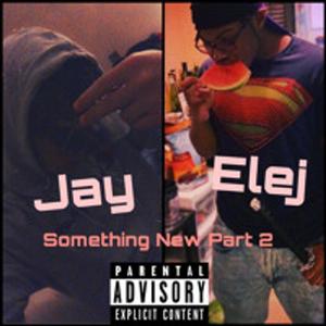 Something New (feat. ELEJ) [Explicit]