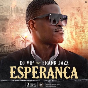 Esperança (feat. Frank Jazz)