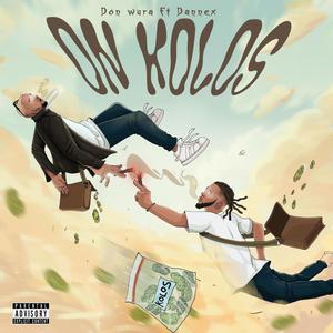 On Kolos (feat. Dannex) [Explicit]