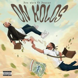 On Kolos (feat. Dannex) (Explicit)