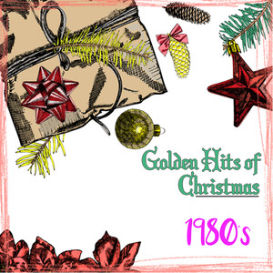 Golden Hits of Christmas: 1980's