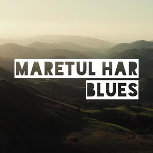 Maretul Har (Blues)