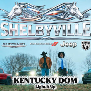 Light It Up (Shelbyville Chrysler) (Explicit)