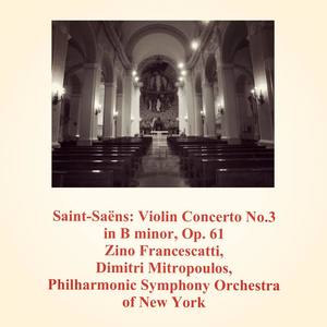 Violin Concerto No.3 in B minor, Op. 61 - I Molto moderato e maestoso