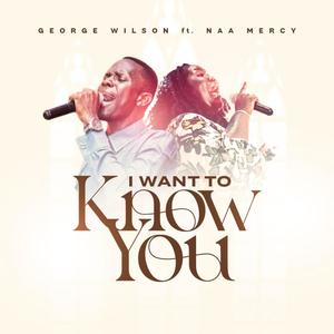 I want to know (feat. Naa Mercy Sinclear)