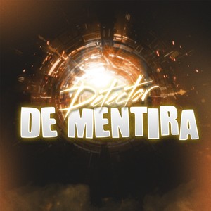 DETECTOR DE MENTIRA (Explicit)