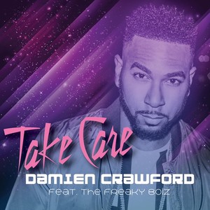 Take Care (feat. The Freaky Boiz)