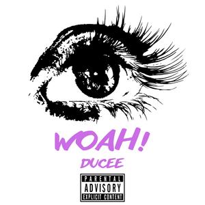 WOAH! (Explicit)