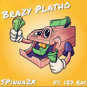 Brazy Platho(feat. RayBandz) (Explicit)