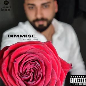 Dimmi se... (MG, Effej) [Explicit]