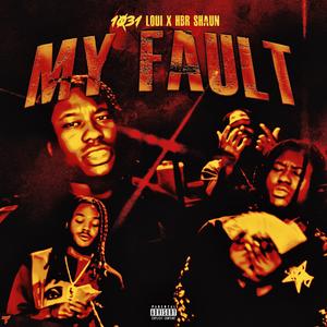 My Fault (Explicit)
