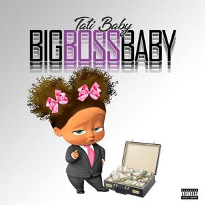 BIG BOSS BABY (Explicit)