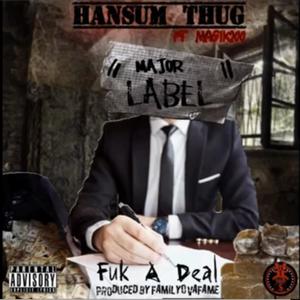 Fuk A Deal(feat. Magik200) (Explicit)
