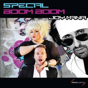 Joy Mania-【Joy Mania】Special Boom Boom (DJ.Eivin一文 REMiX|DJ.Eivin一文 / Joy Mania remix)