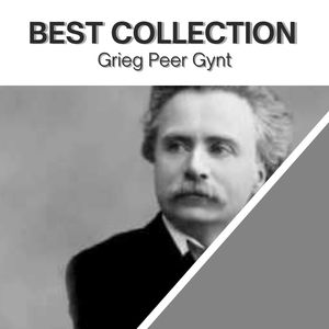 Best Collection Grieg Peer Gynt