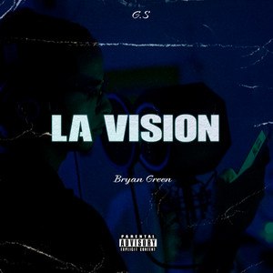 LA VISION (Explicit)