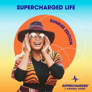 SUPERCHARGED Life (feat. Kwanza Jones, Matty & The Musical Doc) [Sunrise Edition]