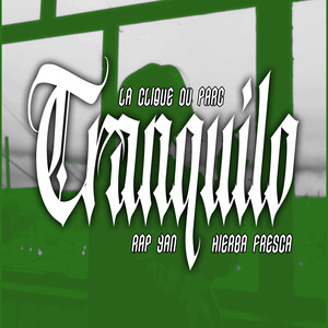 Tranquilo (Explicit)