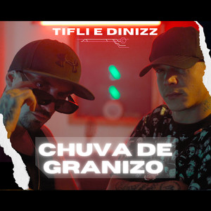 Chuva de Granizo (Explicit)