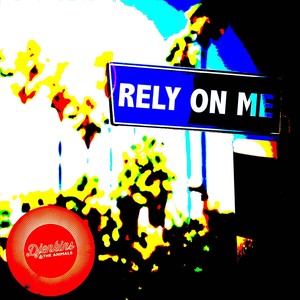 Rely on me