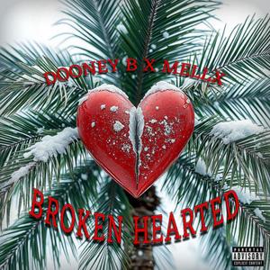 Broken Hearted (feat. MellX)