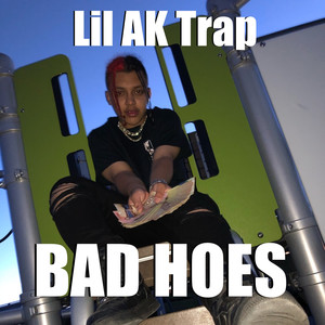 Bad Hoes (Explicit)