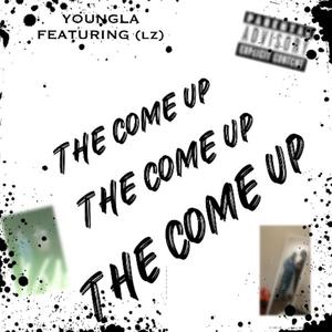 THE COME UP (Explicit)