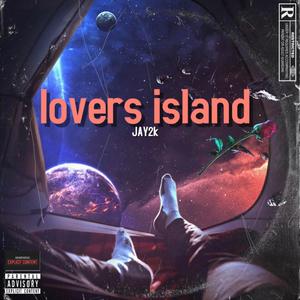 Lovers Island (Explicit)