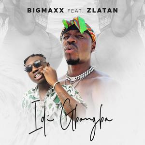 Idi Gbangba (feat. Zlatan) [Explicit]