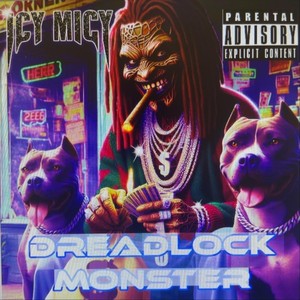 Dreadlock Monster (Explicit)