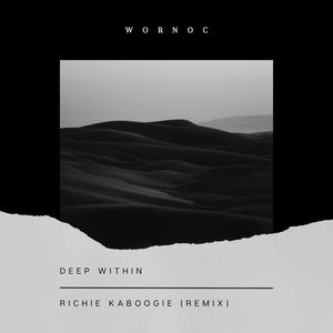 Deep Within (feat. Richie!Kaboogie) (Remix)