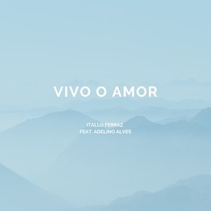 Vivo o Amor