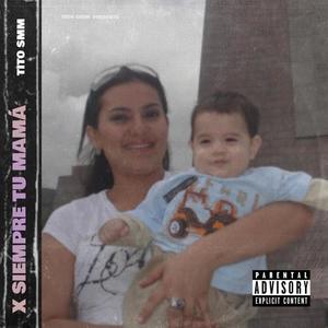 X Siempre Tú Mamá