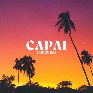 LoonChai - Capai