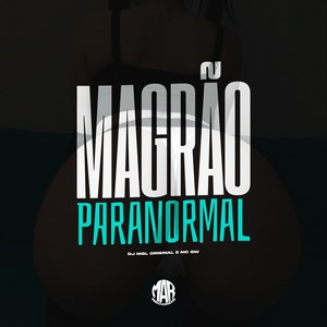 Magrão Paranormal (Explicit)
