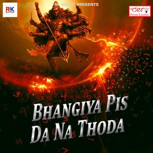 Bhangiya Pis da Na Thoda