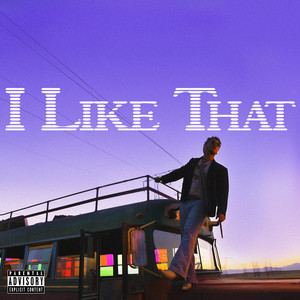 I Like That (Explicit)封面