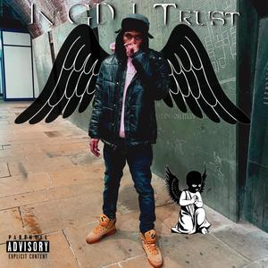 In GD I Trust (Explicit)