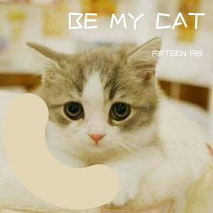 BE MY CAT