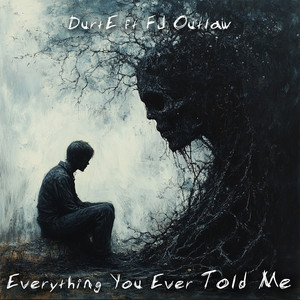 Everything You Ever Told Me (Explicit)