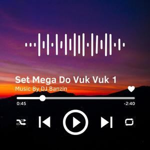 Set Mega Do Vuk Vuk 1 (feat. Mc Vuk Vuk) (Explicit)