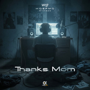 Thanks Mom (Explicit)