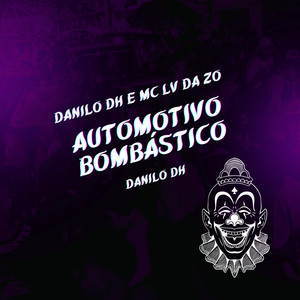 Automotivo Bombástico (Explicit)