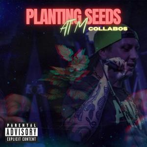 Planting Seeds Collabos (Explicit)