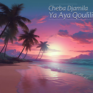 Ya Aya Qoulili