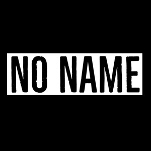 No Name (feat. Truer) (Explicit)
