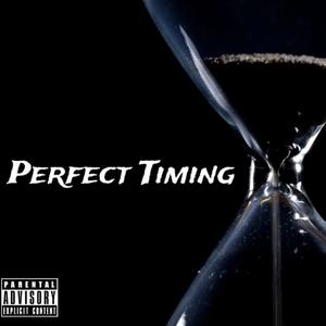 Perfect Timing (Explicit)